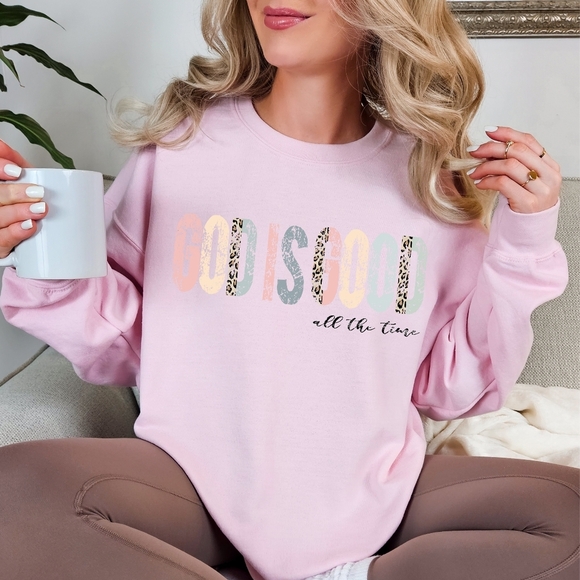 God Is Good All The Time Christian Faith Religious Sweatshirt - Picture 12 of 16